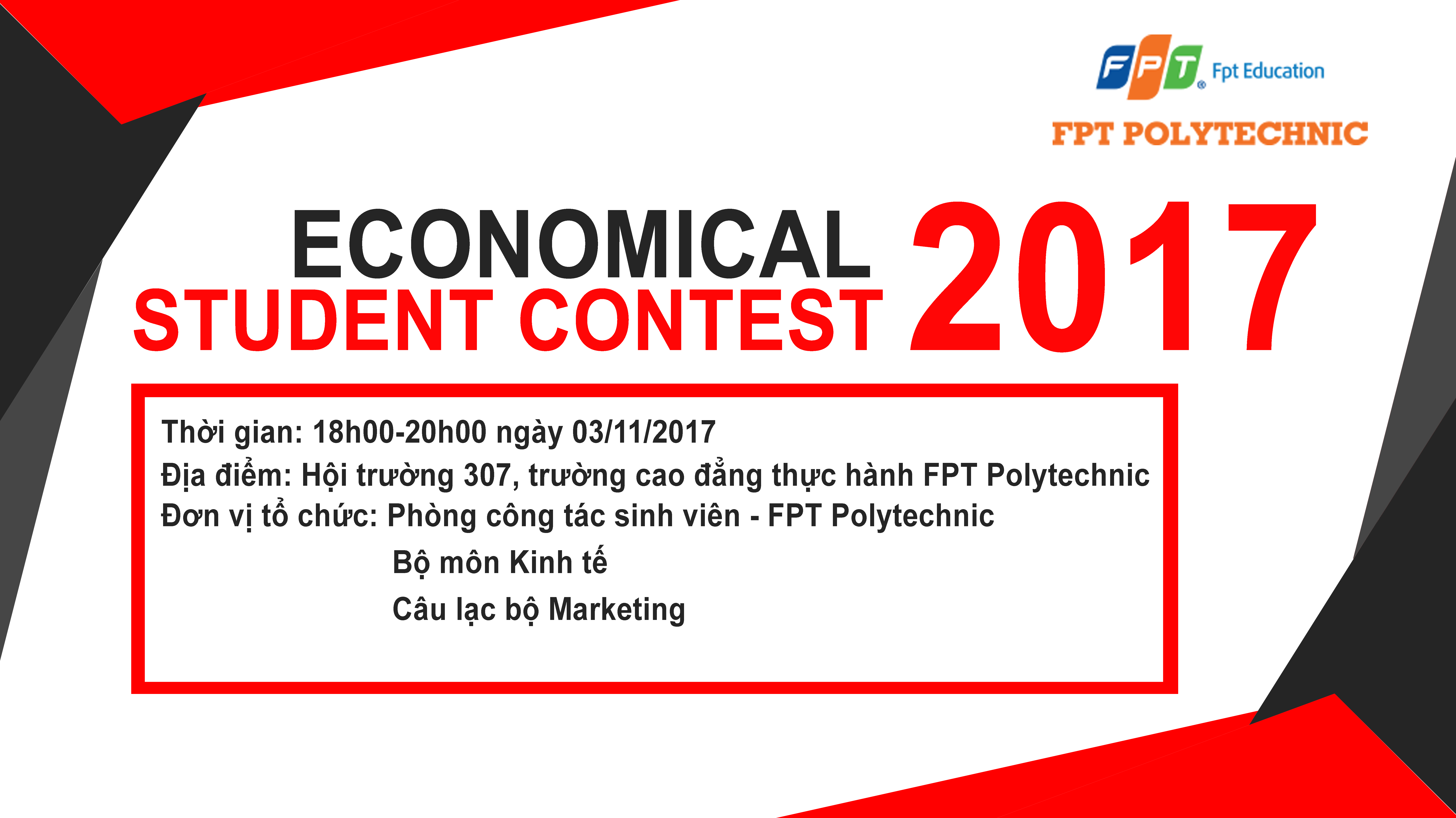 Cao đẳng FPT Mạng cá cược bóng đá
 Hà Nội và CLB Marketing sẽ phối hợp với bộ môn Kinh tế tổ chức cuộc thi “Economical Student Contest 2017” vào ngày 03/11/2017.